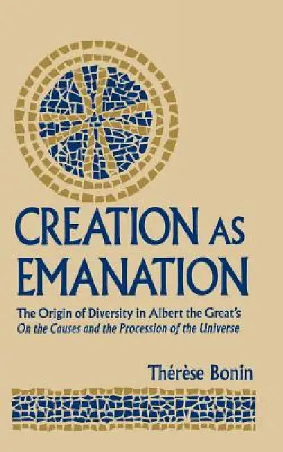 Creation as Emanation (English, Therese Bonin)