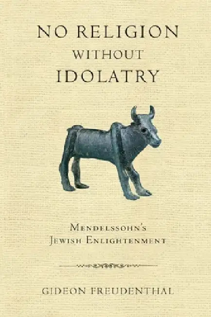 Buy No Religion Without Idolatry (English, Gideon Freudenthal) — BookShops.in