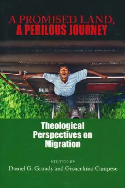 Buy A Promised Land, a Perilous Journey (English, Daniel G. Groody | Gioacchino Campese) — BookShops.in