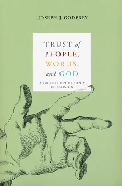 Trust of People, Words, and God (English, Joseph Godfrey)