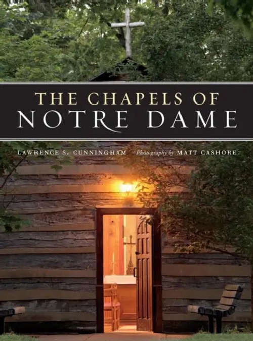 The Chapels of Notre Dame – Lawrence S. Cunningham view 2