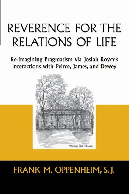 Reverence for the Relations of Life (English, Frank M. Oppenheim)