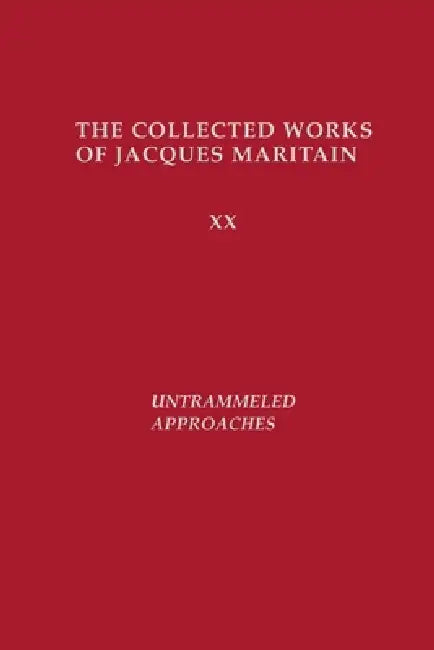 Buy Untrammeled Approaches (English, Jacques Maritain | Bernard E. Doering) — BookShops.in