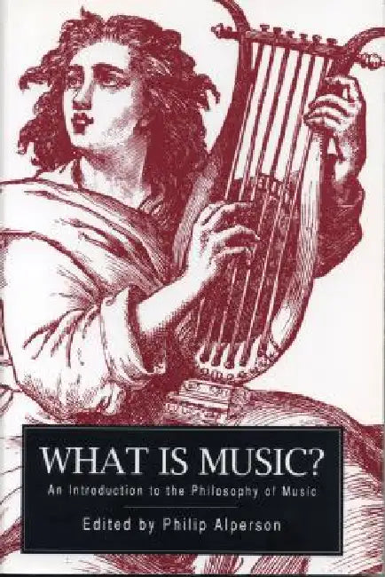 What Is Music? (English, Philip Alperson)