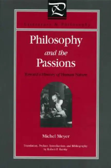 Philosophy and the Passions (English, Michel Meyer | Robert F. Barsky)
