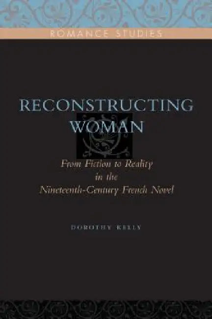 Reconstructing Woman (English, Dorothy Kelly)