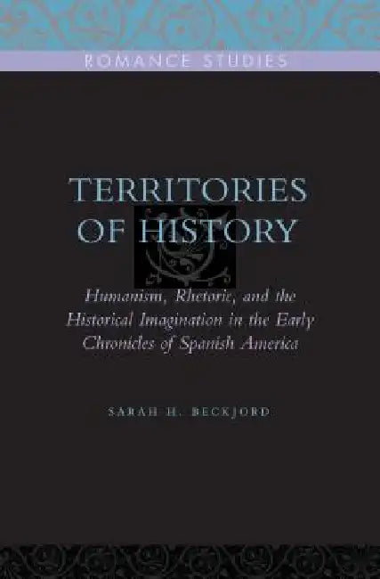 Buy Territories of History (English, Sarah H. Beckjord) — BookShops.in