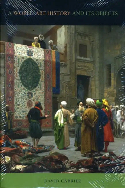 A World Art History and Its Objects (English, David Carrier) view 5