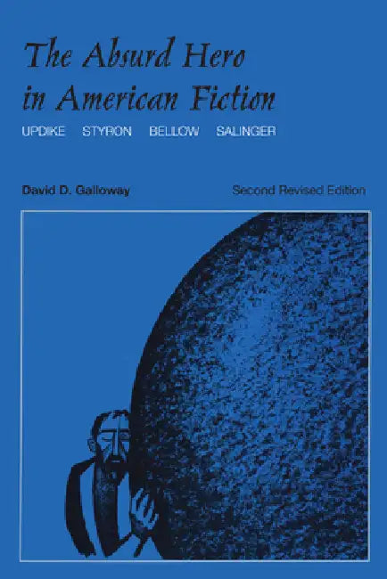 Buy The Absurd Hero in American Fiction (English, David D. Galloway) — BookShops.in