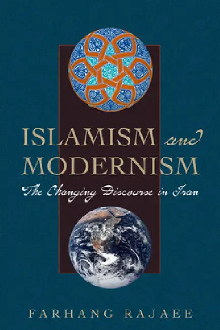 Islamism and Modernism (English, Farhang Rajaee)