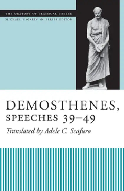 Demosthenes, Speeches 39-49 (English, Adele C. Scafuro)