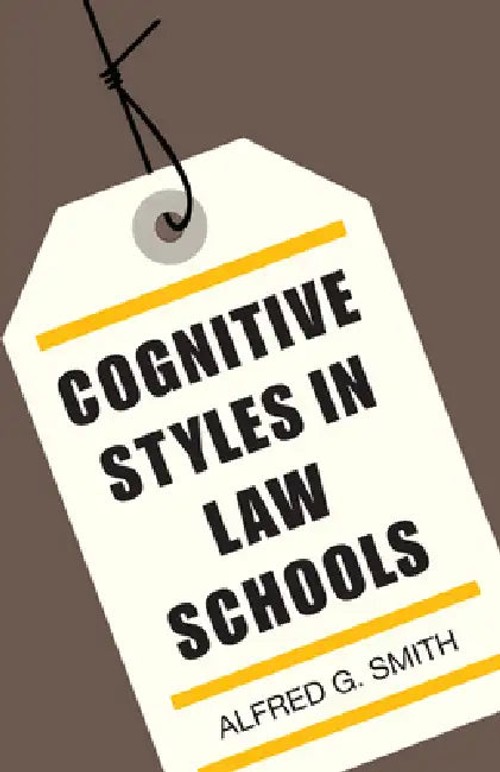 Cognitive Styles in Law Schools by Alfred G. Smith - Hardcover view 2