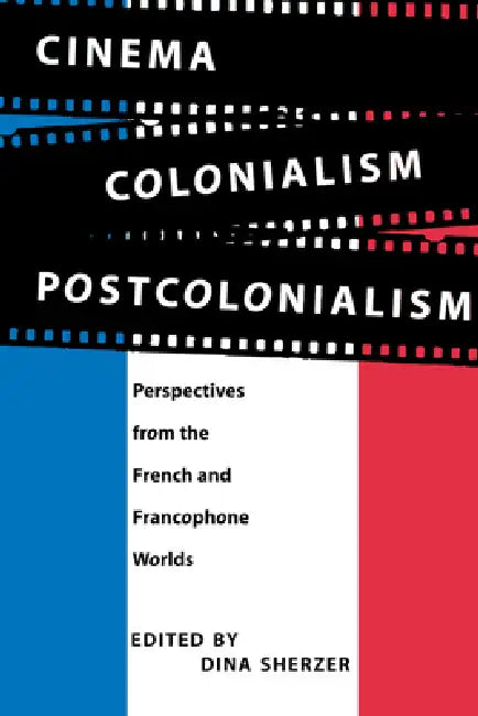 Buy Cinema, Colonialism, Postcolonialism (English, Dina Sherzer) — BookShops.in