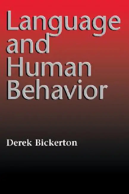 Language and Human Behavior (English, Derek Bickerton)