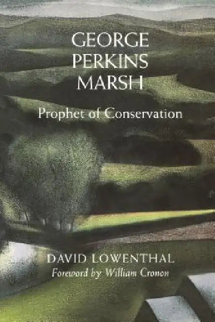 Buy George Perkins Marsh (English, David Lowenthal | William Cronon) — BookShops.in