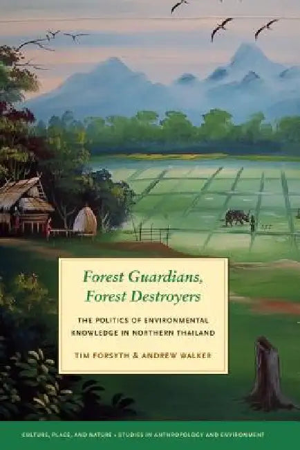 Buy Forest Guardians, Forest Destroyers (English, Tim Forsyth | Andrew Walker | K. Sivaramakrishnan) — BookShops.in