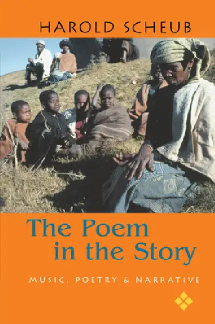 Buy Poem in the Story (English, Harold Scheub) — BookShops.in
