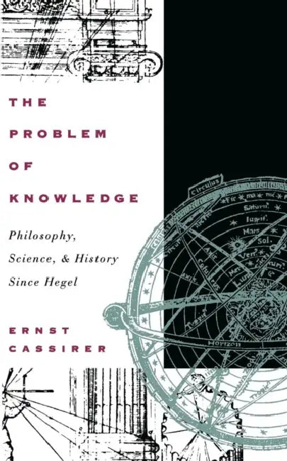 The Problem of Knowledge (English, Ernst Cassirer | William H. Woglom | Charles W. Hendel)