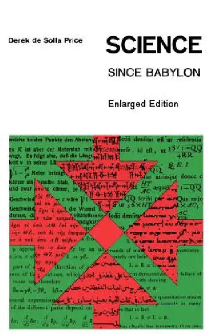 Science Since Babylon (English, Derek J. Desolla Price)