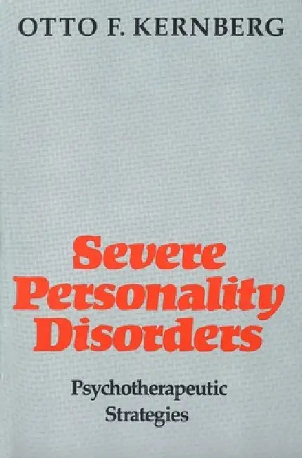 Buy Severe Personality Disorders (English, Otto Kernberg) — BookShops.in