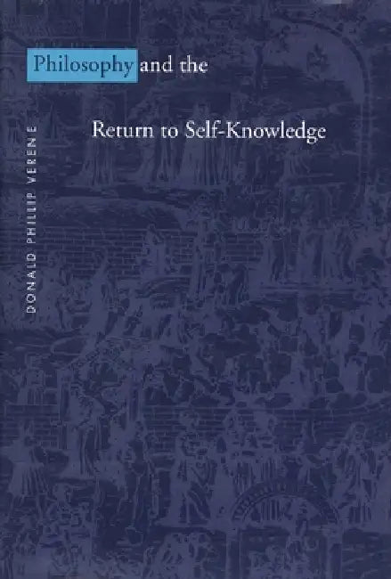 Buy Philosophy and the Return to Self-Knowledge (English, Donald Phillip Verene) — BookShops.in