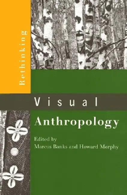 Buy Rethinking Visual Anthropology (English, Marcus Banks | Howard Morphy) — BookShops.in