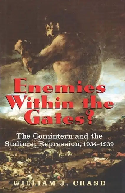 Buy Enemies Within the Gates? (English, William J. Chase | Vadim A. Staklo) — BookShops.in