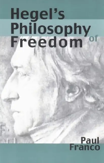 Buy Hegel's Philosophy of Freedom | by Paul Franco | Yale University Press | by Paul Franco | Yale University Press | by Paul Franco | Yale University Press | by Paul Franco | Yale University Press | by Paul Franco | Yale University Press | by Paul Franco | Yale University Press | by Paul Franco | Yale University Press | by Paul Franco | Yale University Press | by Paul Franco | Yale University Press | by Paul Franco | Yale University Press | by Paul Franco | Yale University Press | by Paul Franco |  — BookShops.in
