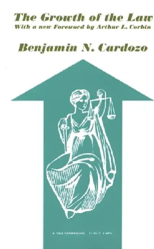 The Growth of the Law – Benjamin N. Cardozo – Yale University Press view 2