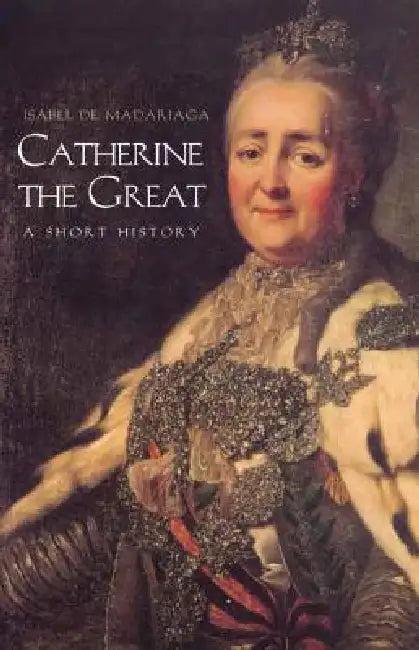 Buy Catherine the Great (English, Isabel de Madariaga) — BookShops.in