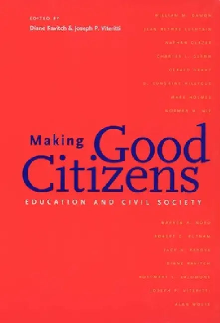 Buy Making Good Citizens (English, Diane Ravitch | Joseph P. Viteritti) — BookShops.in