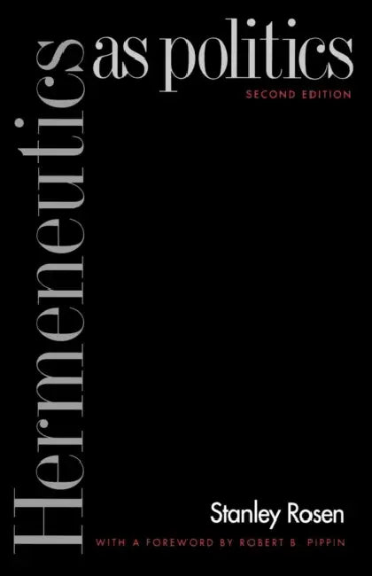 Buy Hermeneutics as Politics (English, Stanley Rosen) — BookShops.in