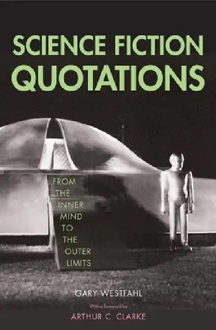 Buy Science Fiction Quotations (English, Gary Westfahl | Arthur C. Clarke) — BookShops.in
