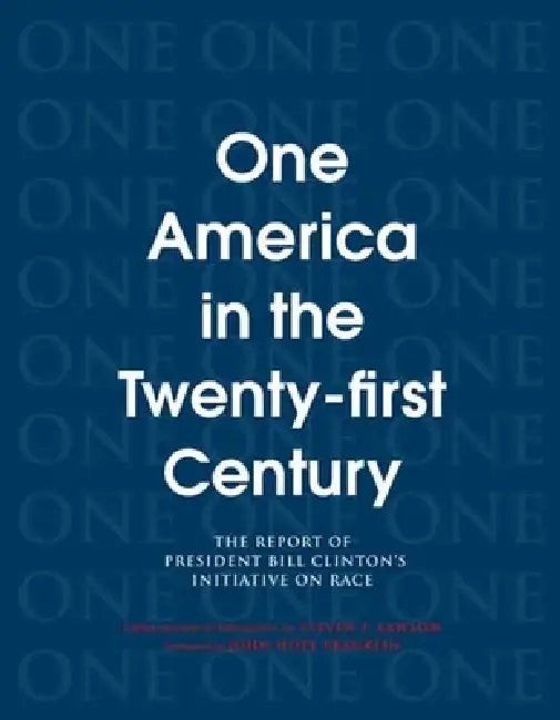 One America in the 21st Century: The Report of President Bill Clinton's Initiative on Race view 2