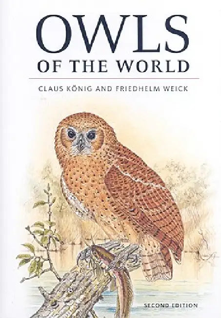 Owls of the World (English, Claus König | Friedhelm Weick | Jan-Hendrik Becking)