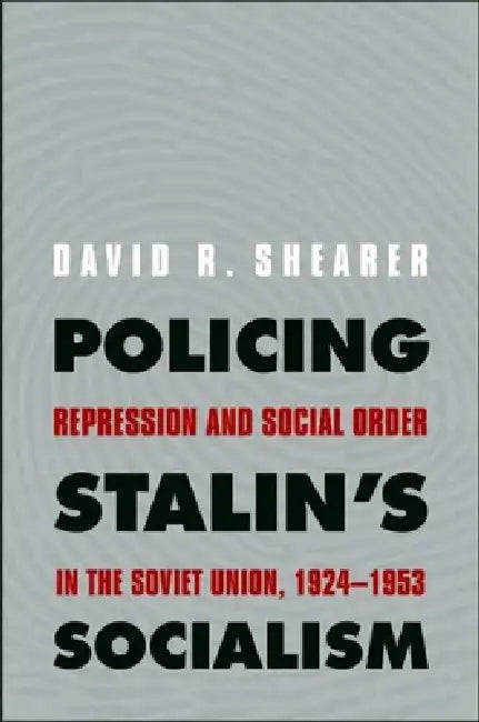 Buy Policing Stalin's Socialism (English, David R. Shearer) — BookShops.in