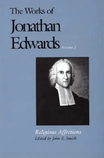 Buy The Works of Jonathan Edwards, Vol. 2 (English, Jonathan Edwards | John E. Smith) — BookShops.in