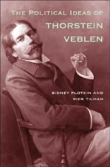 Buy Political Ideas of Thorstein Veblen (English, Sidney Plotkin | Rick Tilman) — BookShops.in