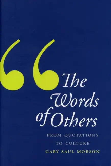 Words of Others (English, Gary Saul Morson)