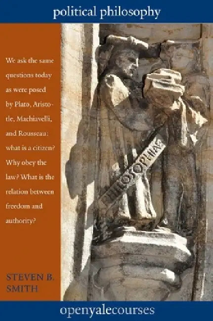 Political Philosophy (English, Steven B. Smith)