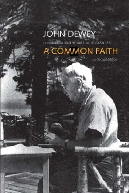 A Common Faith (English, John Dewey | Thomas M. Alexander)