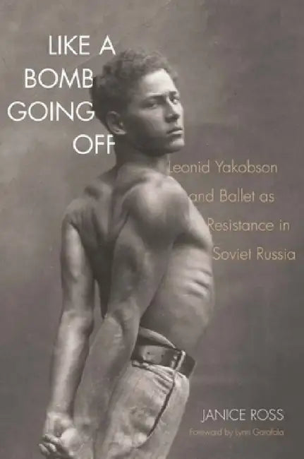 Buy Like a Bomb Going Off (English, Janice Ross | Lynn Garafola) — BookShops.in