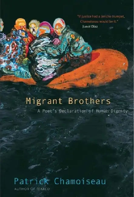 Migrant Brothers (English, Patrick Chamoiseau | Matthew Amos | Fredrik Rönnbäck)