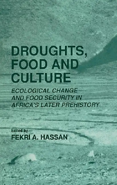 Buy Droughts, Food and Culture (English, Fekri a. Hassan) — BookShops.in