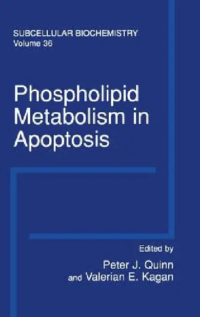 Buy Phospholipid Metabolism in Apoptosis (English, Peter J. Quinn | Valerian E. Kagan) — BookShops.in