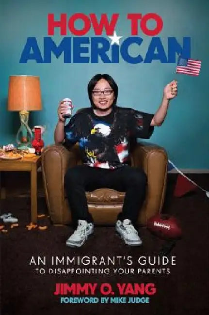 Buy How to American (English, Jimmy O. Yang) — BookShops.in