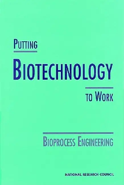 Buy Putting Biotechnology to Work (English, National Research Council | Division on Earth, Life Studies | Commission on Life Sciences) — BookShops.in