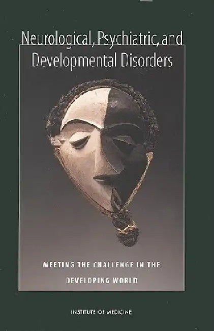 Buy Neurological, Psychiatric, and Developmental Disorders | by Institute of Medicine | Board on Global Health | Committee o | National Academies Press | by Institute of Medicine | Board on Global Health | Committee o | National Academies Press | by Institute of Medicine | Board on Global Health | Committee o | National Academies Press | by Institute of Medicine | Board on Global Health | Committee o | National Academies Press | by Institute of Medicine | Board on Global Health | Committee o | Natio — BookShops.in