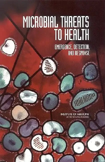 Buy Microbial Threats to Health | by Institute of Medicine | Board on Global Health | Committee o | National Academies Press | by Institute of Medicine | Board on Global Health | Committee o | National Academies Press | by Institute of Medicine | Board on Global Health | Committee o | National Academies Press | by Institute of Medicine | Board on Global Health | Committee o | National Academies Press | by Institute of Medicine | Board on Global Health | Committee o | National Academies Press | by In — BookShops.in