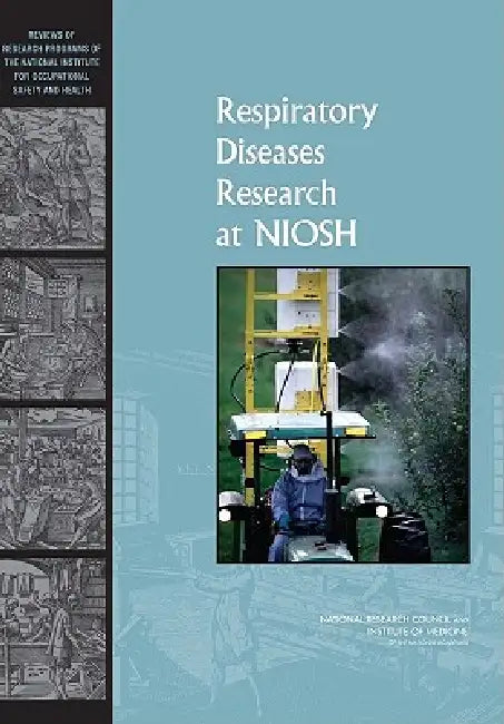 Buy Respiratory Diseases Research at Niosh | by Institute of Medicine | National Research Council | Division | National Academies Press | by Institute of Medicine | National Research Council | Division | National Academies Press | by Institute of Medicine | National Research Council | Division | National Academies Press | by Institute of Medicine | National Research Council | Division | National Academies Press | by Institute of Medicine | National Research Council | Division | National Academies Pr — BookShops.in